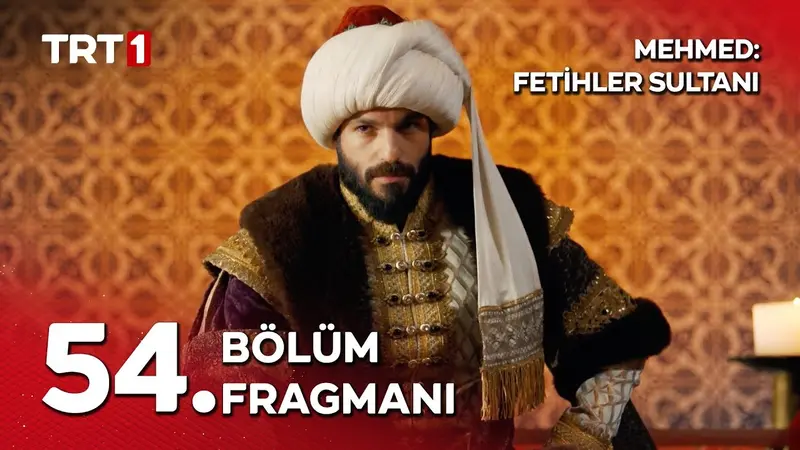 Mehmed Fetihler Sultani Season 3 Episode 54 On Makkitv